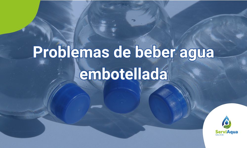 Problemas de beber agua embotellada